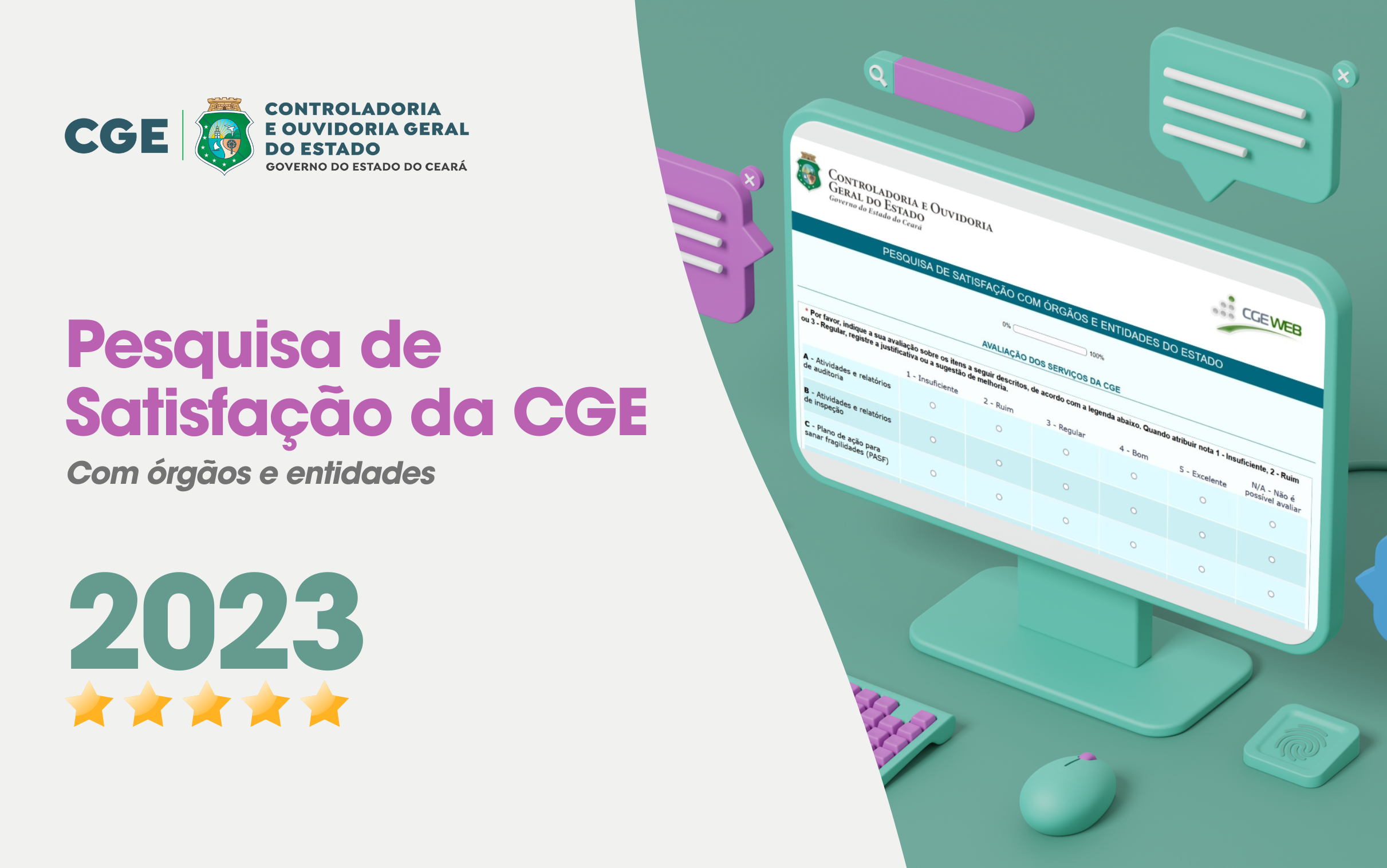 CGE inicia Pesquisa de Satisfação junto aos órgãos e entidades do Poder Executivo Estadual 2023
