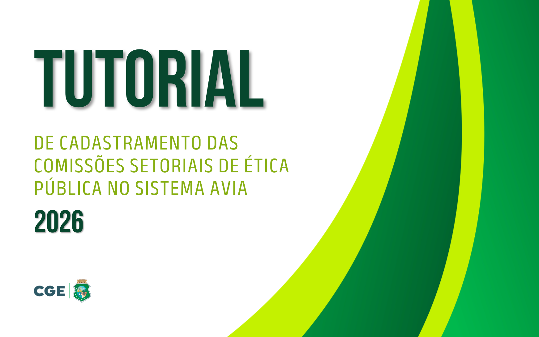 CGE lança Tutorial de Cadastramento das Comissões de Ética Pública no Sistema Avia
