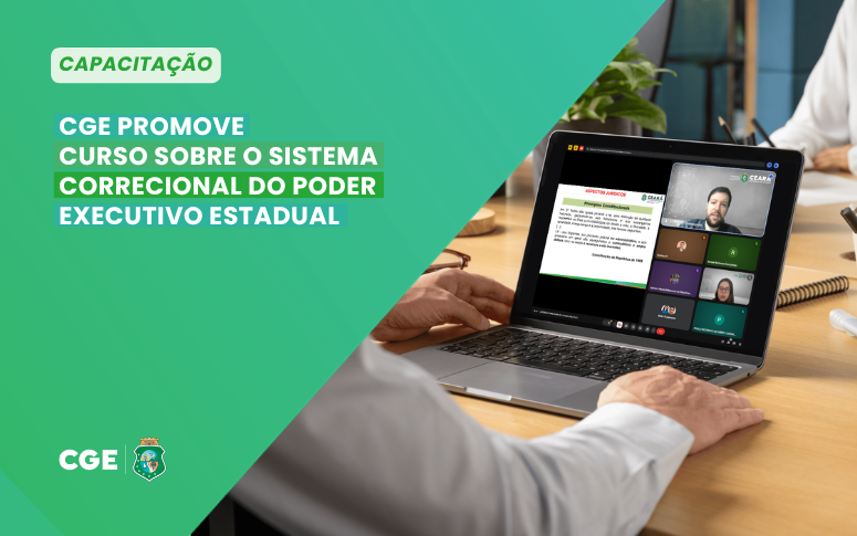 CGE Ceará promove curso sobre o Sistema Correcional do Poder Executivo Estadual